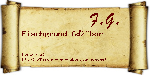 Fischgrund Gábor névjegykártya